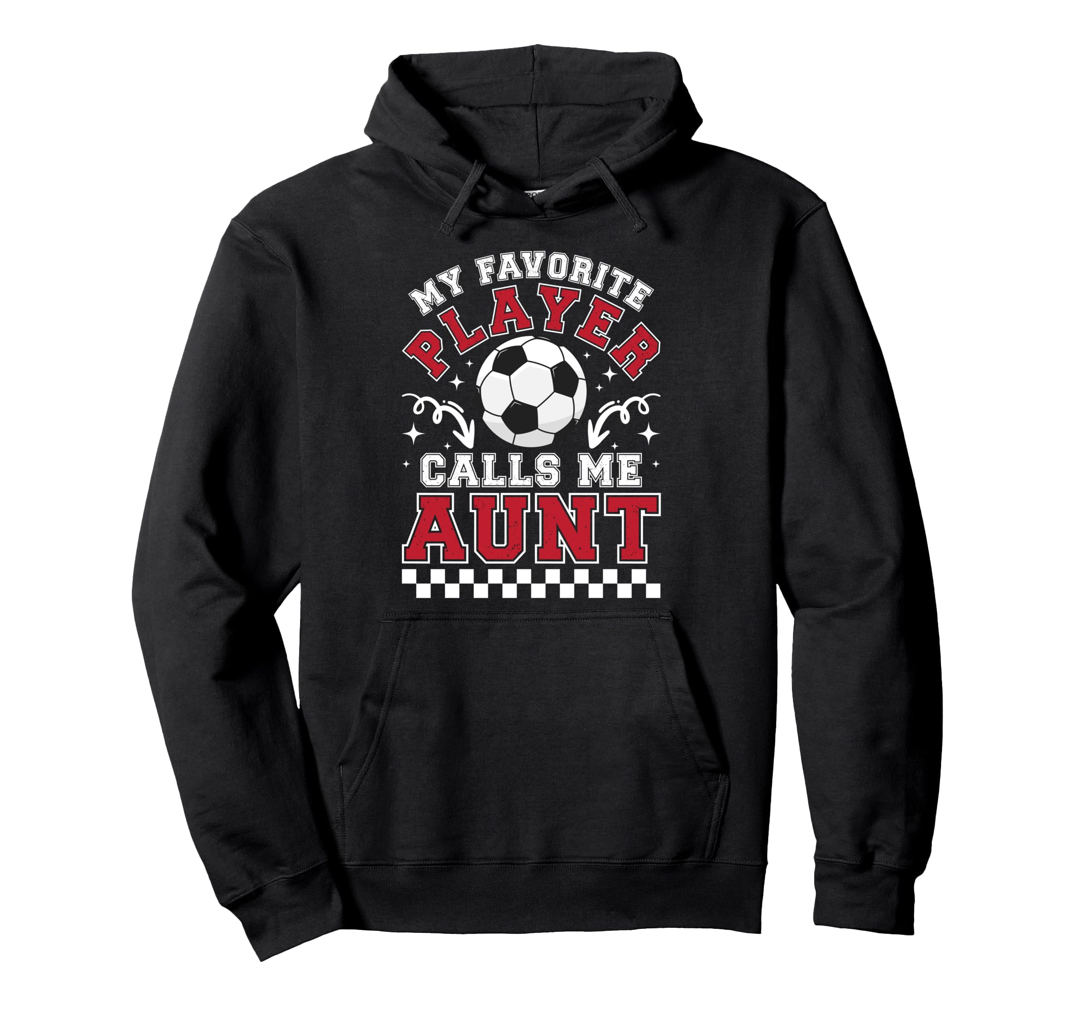 Proud Soccer Aunt Soccer Player Auntie Hoodie - Unique Graphic Unisex - T-Shirt, Sweatshirt, Hoodie