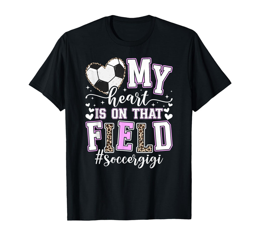 That Field Soccer Gigi Soccer Player Gigi T-Shirt - Trendy Graphic Unisex - T-Shirt, Sweatshirt, Hoodie