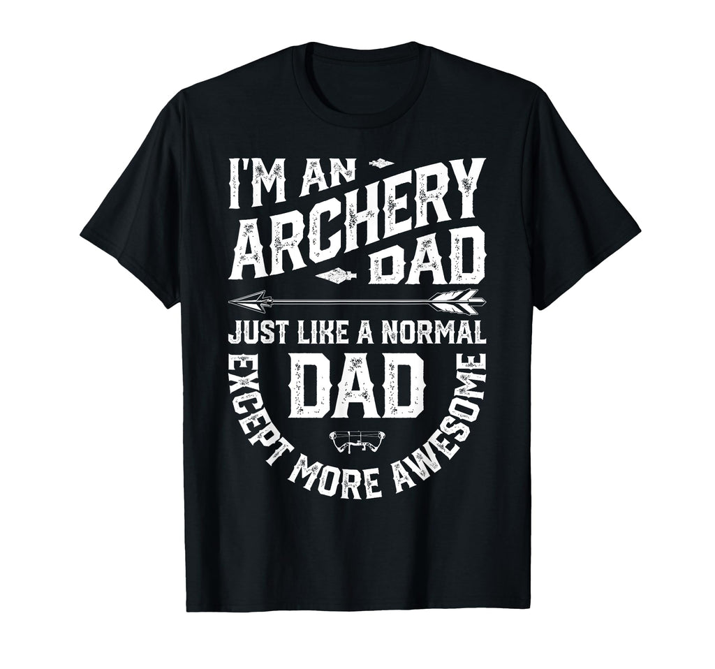 Archery Dad Archer Fathers Day Bow And T-Shirt - Novelty Apparel Unisex - T-Shirt, Sweatshirt, Hoodie