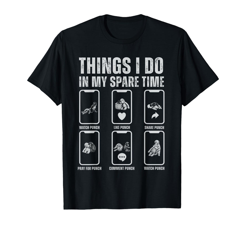 Things I Do My Spare Time Punch T-Shirt - Aesthetic Graphic Men Women - T-Shirt, Sweatshirt, Hoodie