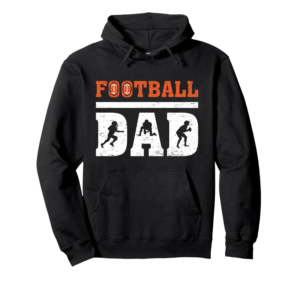 Football Dad Funny Football Fathers Day Hoodie - Graphic Print Men Women - T-Shirt, Sweatshirt, Hoodie