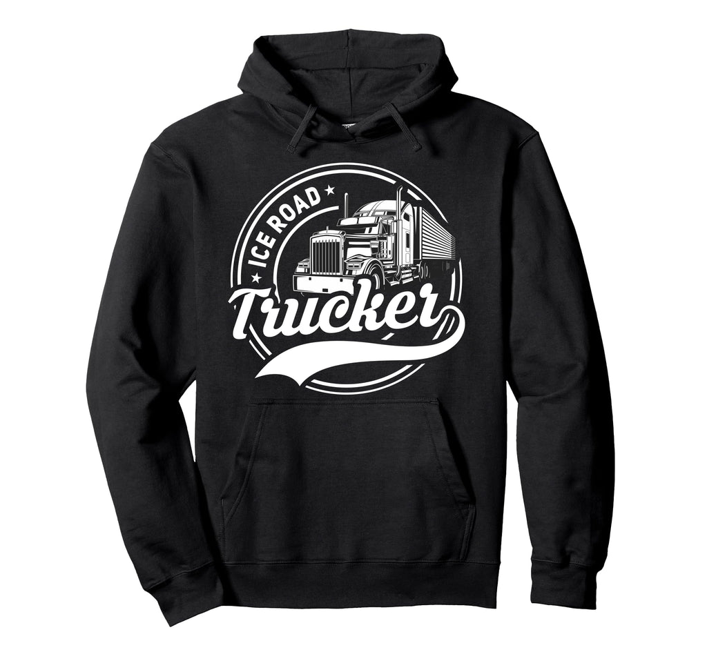 Ice Road Trucker Funny Truck Driver Semi Hoodie - Unique Graphic Unisex - T-Shirt, Sweatshirt, Hoodie