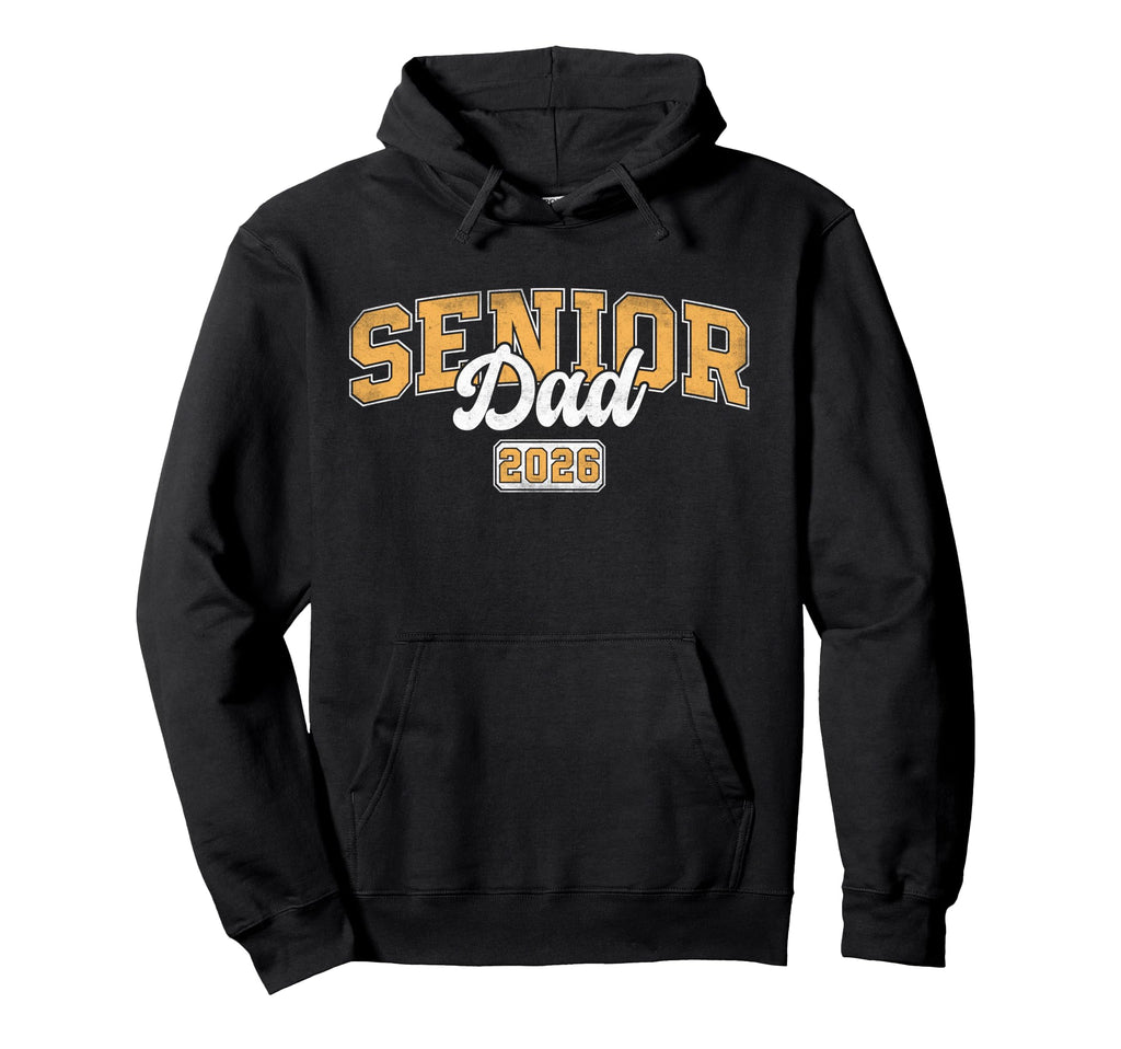 Senior Dad Class 2026 Graduate Father Hoodie - Aesthetic Graphic Unisex - T-Shirt, Sweatshirt, Hoodie