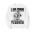 Im Proud Many Things Life Nothing Sweatshirt - Novelty Apparel Unisex - T-Shirt, Sweatshirt, Hoodie