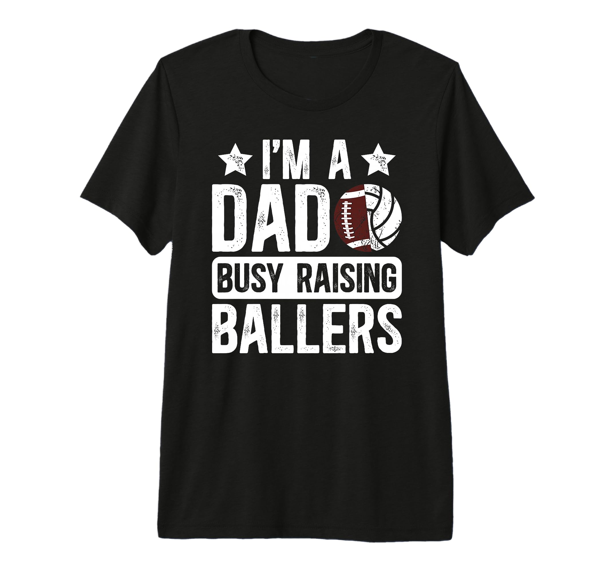 Mens Im Dad Busy Raising Ballers T-Shirt - Minimalist Print Men Women - T-Shirt, Sweatshirt, Hoodie