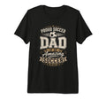 Proud Soccer Dad Amazing Soccer Player T-Shirt - Unique Graphic Unisex - T-Shirt, Sweatshirt, Hoodie