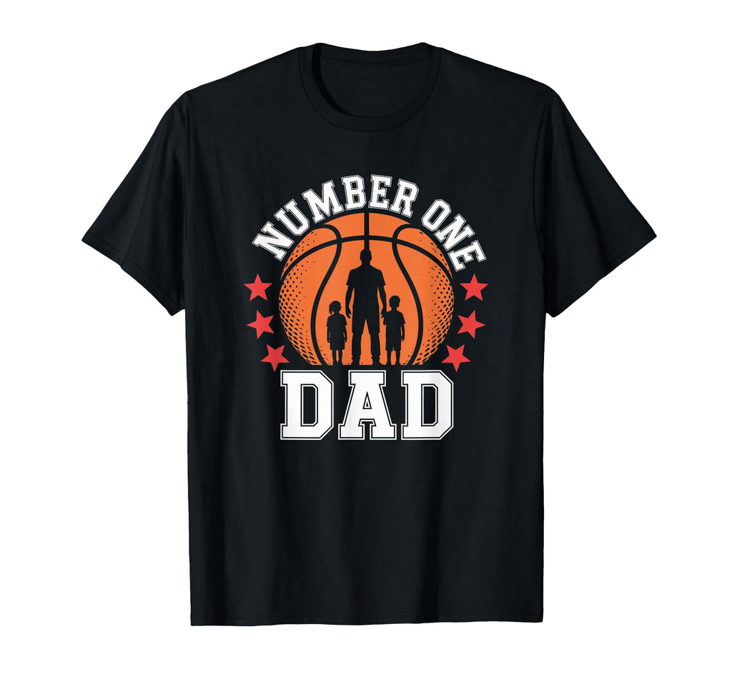 Number One Dad Basketball Lover Father T-Shirt - Streetwear Style Unisex - T-Shirt, Sweatshirt, Hoodie