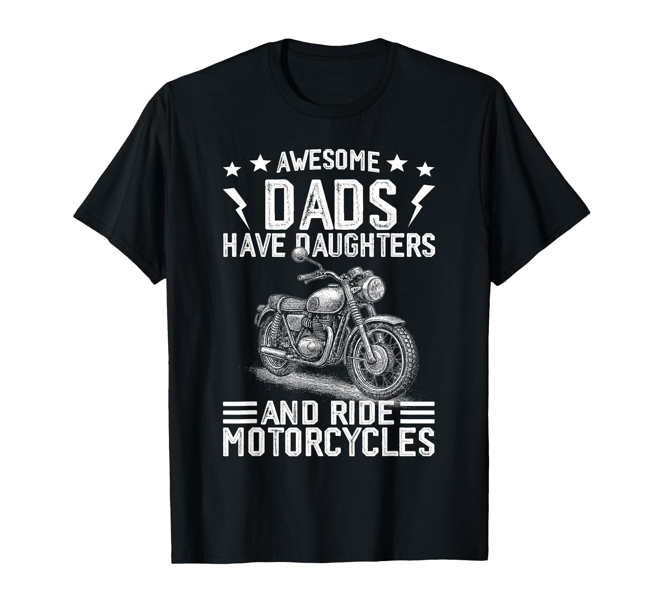 Awesome Dads Have Daughters And Ride T-Shirt - Aesthetic Graphic Unisex - T-Shirt, Sweatshirt, Hoodie