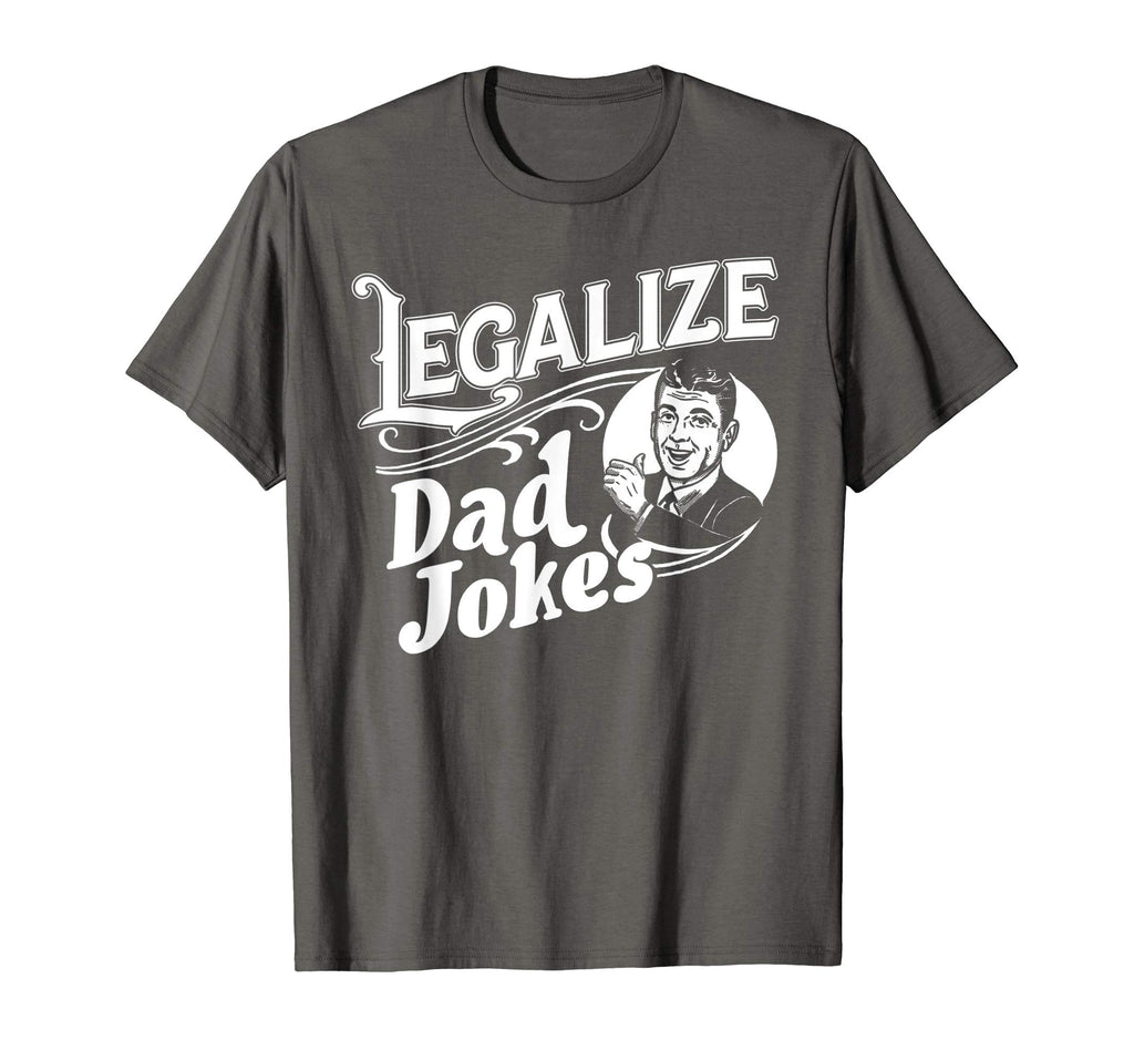 Legalize Dad Jokes Funny Comedy T-Shirt - Custom Art Print Unisex - T-Shirt, Sweatshirt, Hoodie