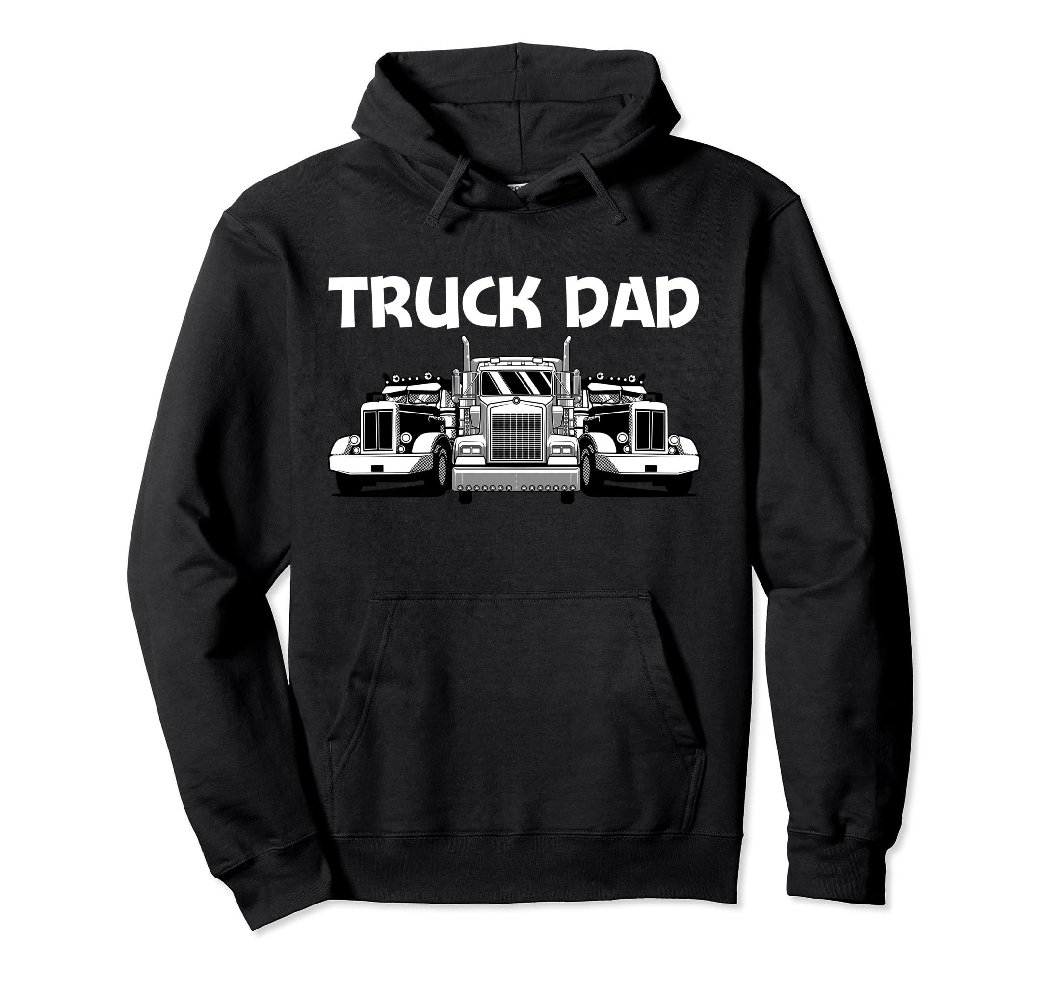 Truck Dad Trucker Vehicle Truck Driver Hoodie - Casual Everyday Wear Unisex - T-Shirt, Sweatshirt, Hoodie