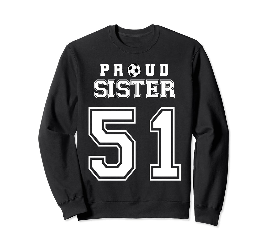 Number 51 Custom Proud Soccer Sweatshirt - Streetwear Style Men Women - T-Shirt, Sweatshirt, Hoodie