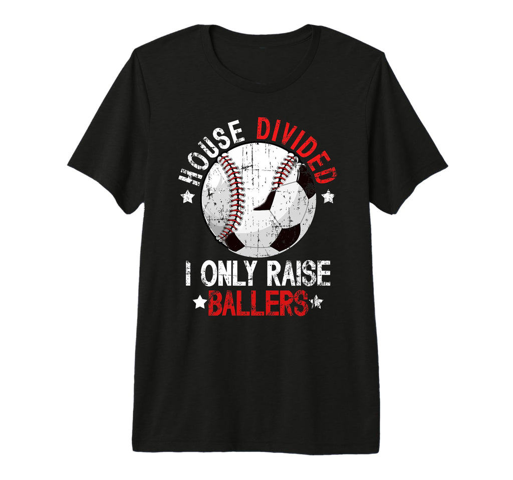 Mens House Divided I Only Raise T-Shirt - Fun Novelty Design Unisex - T-Shirt, Sweatshirt, Hoodie