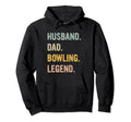 Husband Dad Bowling Legend Bowling Dad Hoodie - Unique Graphic Unisex - T-Shirt, Sweatshirt, Hoodie