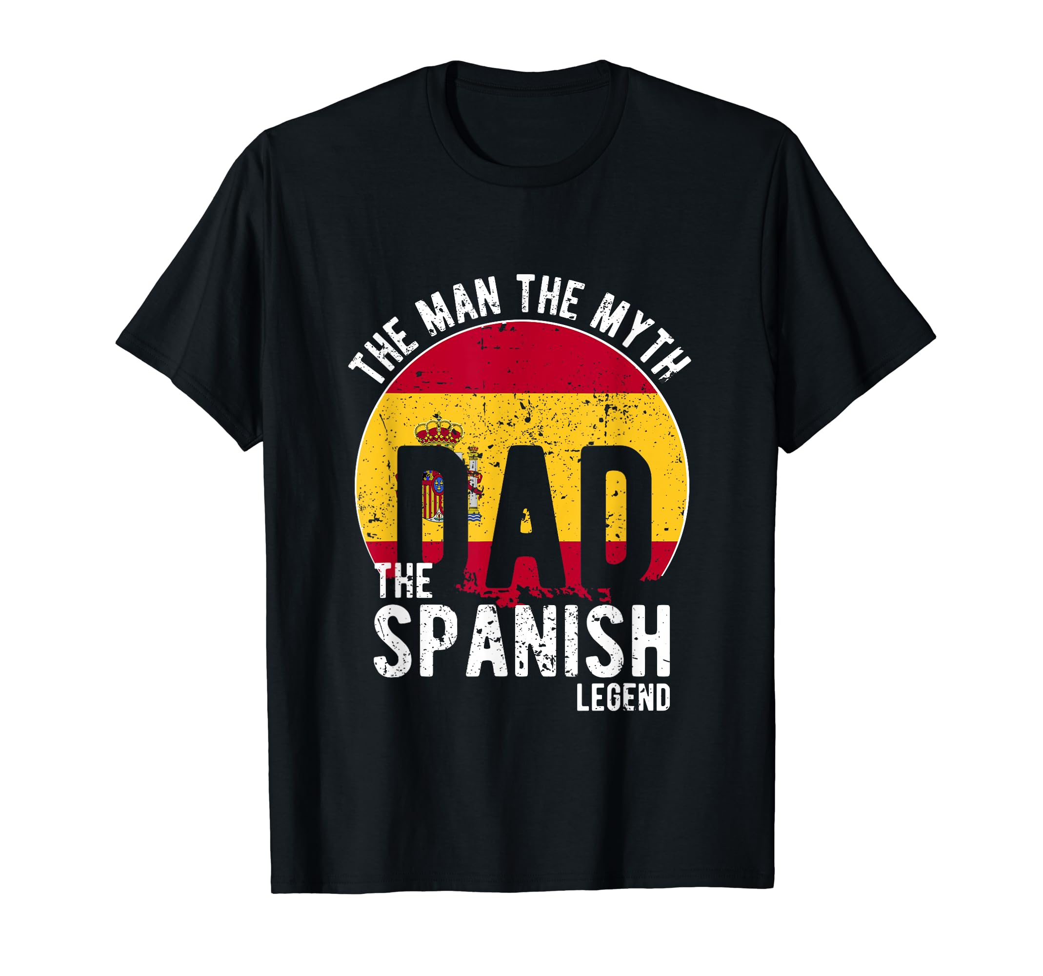 Myth Spanish Legend Dad Spanish T-Shirt - Streetwear Style Unisex - T-Shirt, Sweatshirt, Hoodie