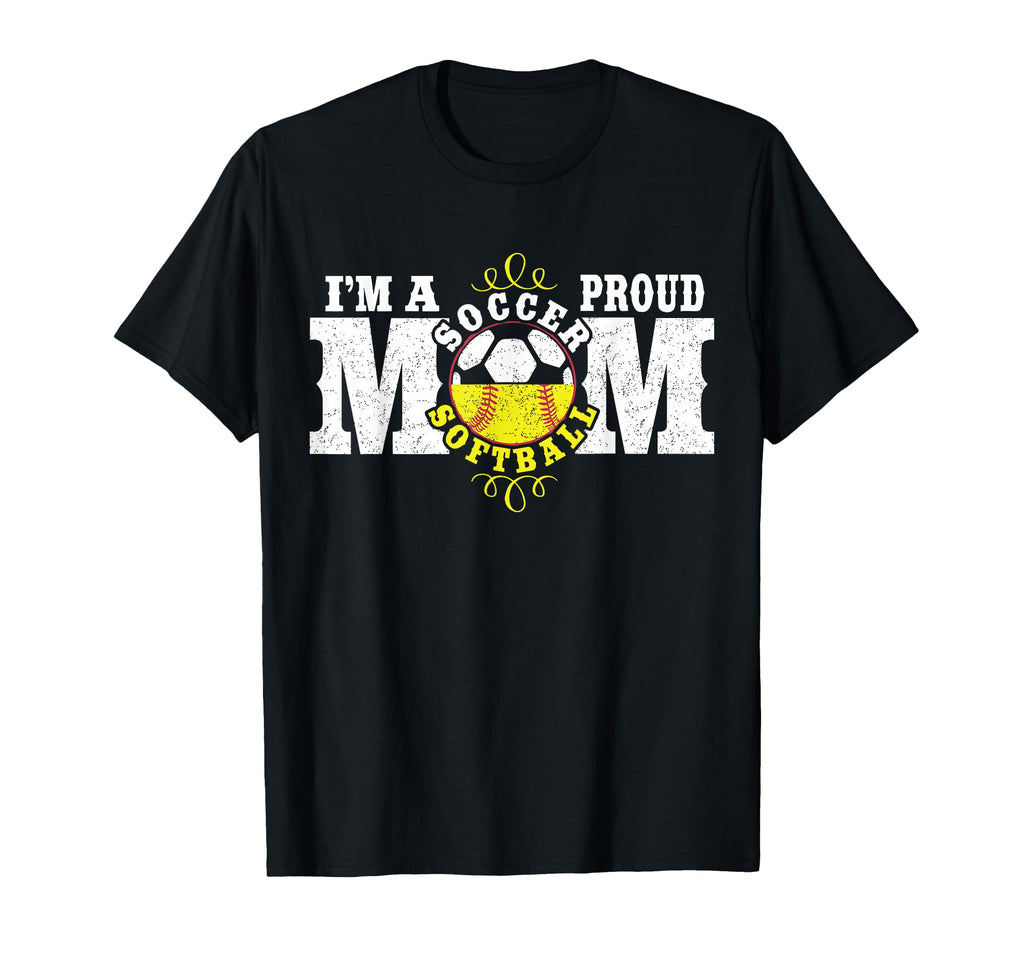 Im Proud Soccer Softball Mom Combined T-Shirt - Custom Art Print Men Women - T-Shirt, Sweatshirt, Hoodie