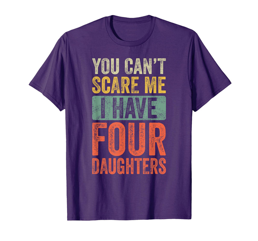 You Cant Scare Me I Have Four T-Shirt - Minimalist Print Men Women - T-Shirt, Sweatshirt, Hoodie