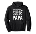 Soccer Papa Novelty Funny Dad Grandpa Hoodie - Trendy Graphic Unisex - T-Shirt, Sweatshirt, Hoodie
