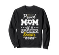 Proud Mom Soccer Senior 2026 Sweatshirt - Streetwear Style Men Women - T-Shirt, Sweatshirt, Hoodie
