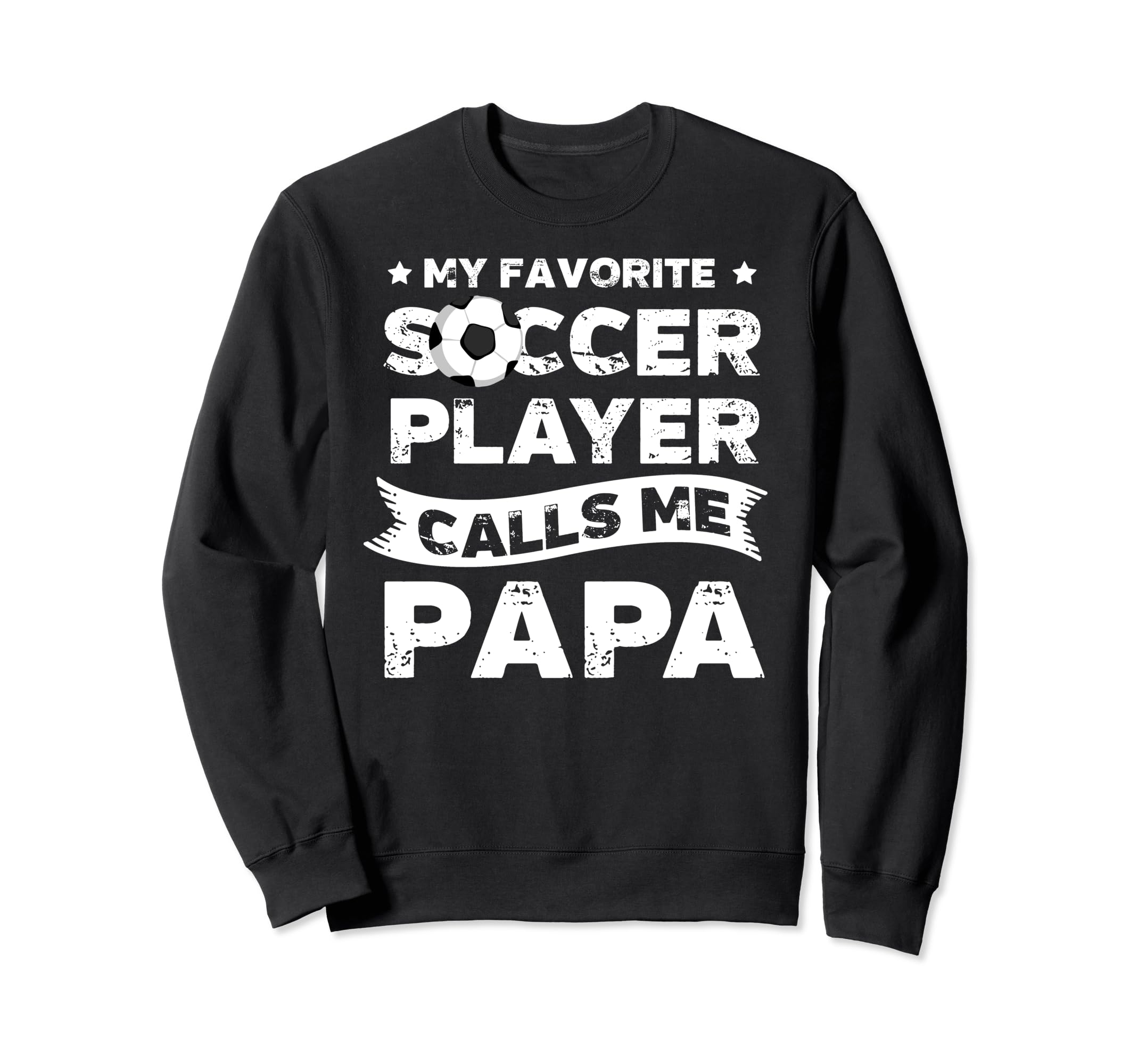 My Favorite Soccer Player Calls Me Sweatshirt - Streetwear Style Unisex - T-Shirt, Sweatshirt, Hoodie