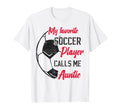 My Favorite Soccer Player Calls Me T-Shirt - Novelty Apparel for Adults - T-Shirt, Sweatshirt, Hoodie