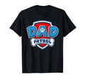 Paw Patrol Dad Patrol T-Shirt - Graphic Print Men Women - T-Shirt, Sweatshirt, Hoodie