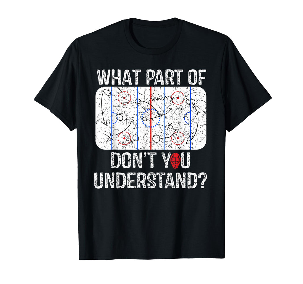 What Part Dont You Understand Funny T-Shirt - Unique Graphic Men Women - T-Shirt, Sweatshirt, Hoodie
