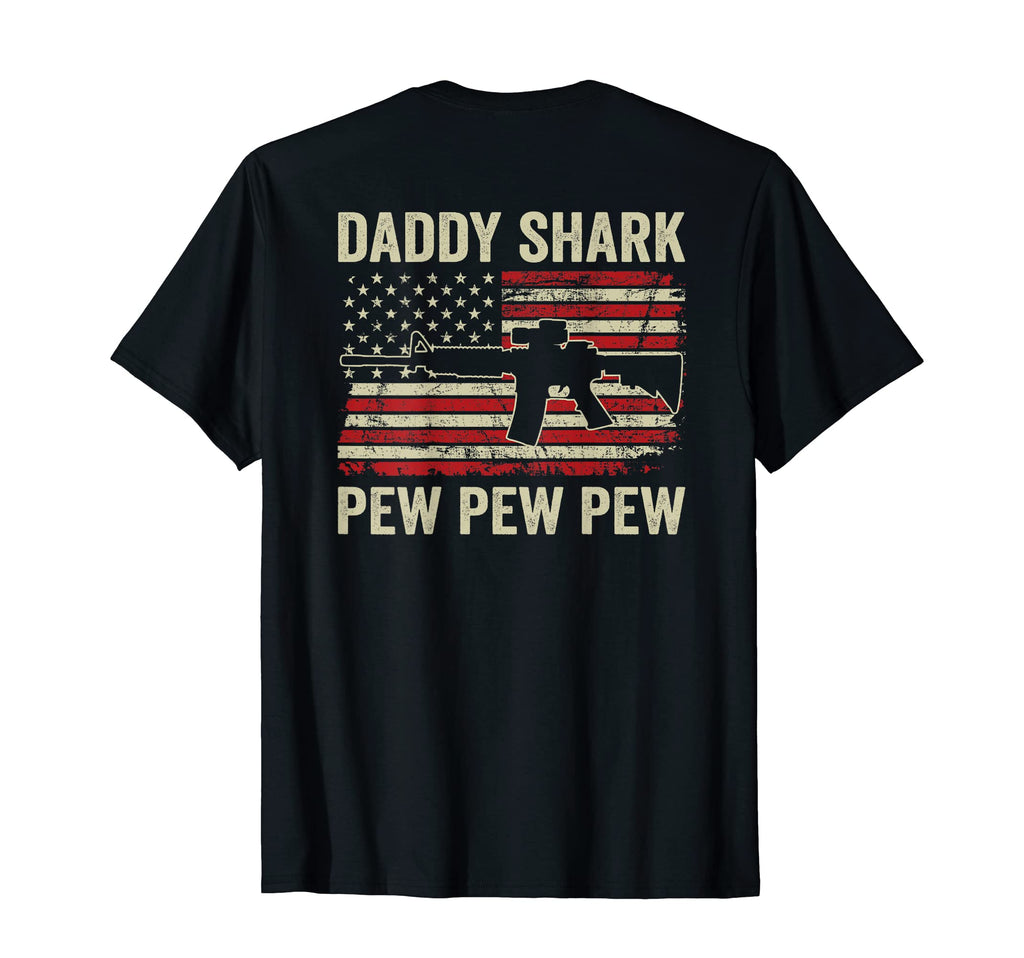 Daddy Shark Pew Pew Ar15 Usa T-Shirt - Casual Everyday Wear for Adults - T-Shirt, Sweatshirt, Hoodie