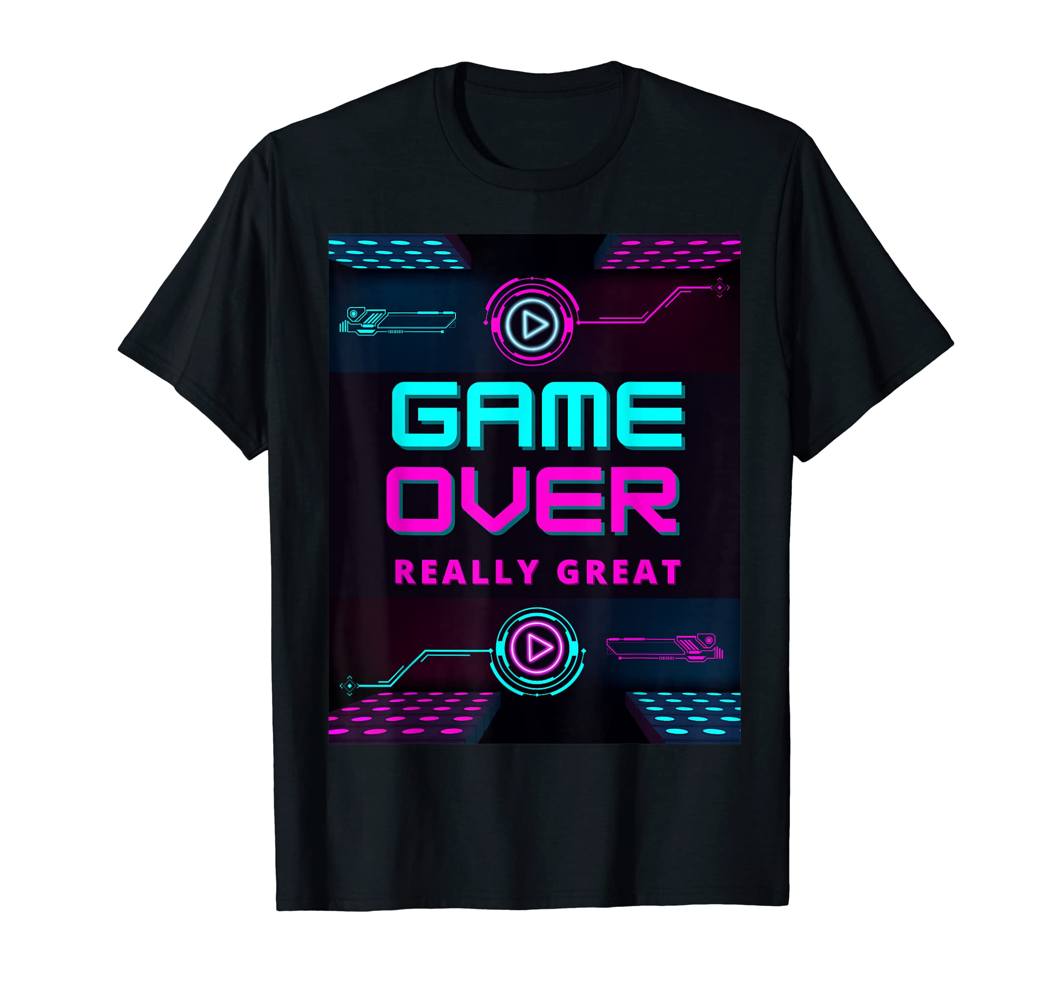 Game Over Really Great Game Player Gamer T-Shirt - Novelty Apparel Unisex - T-Shirt, Sweatshirt, Hoodie