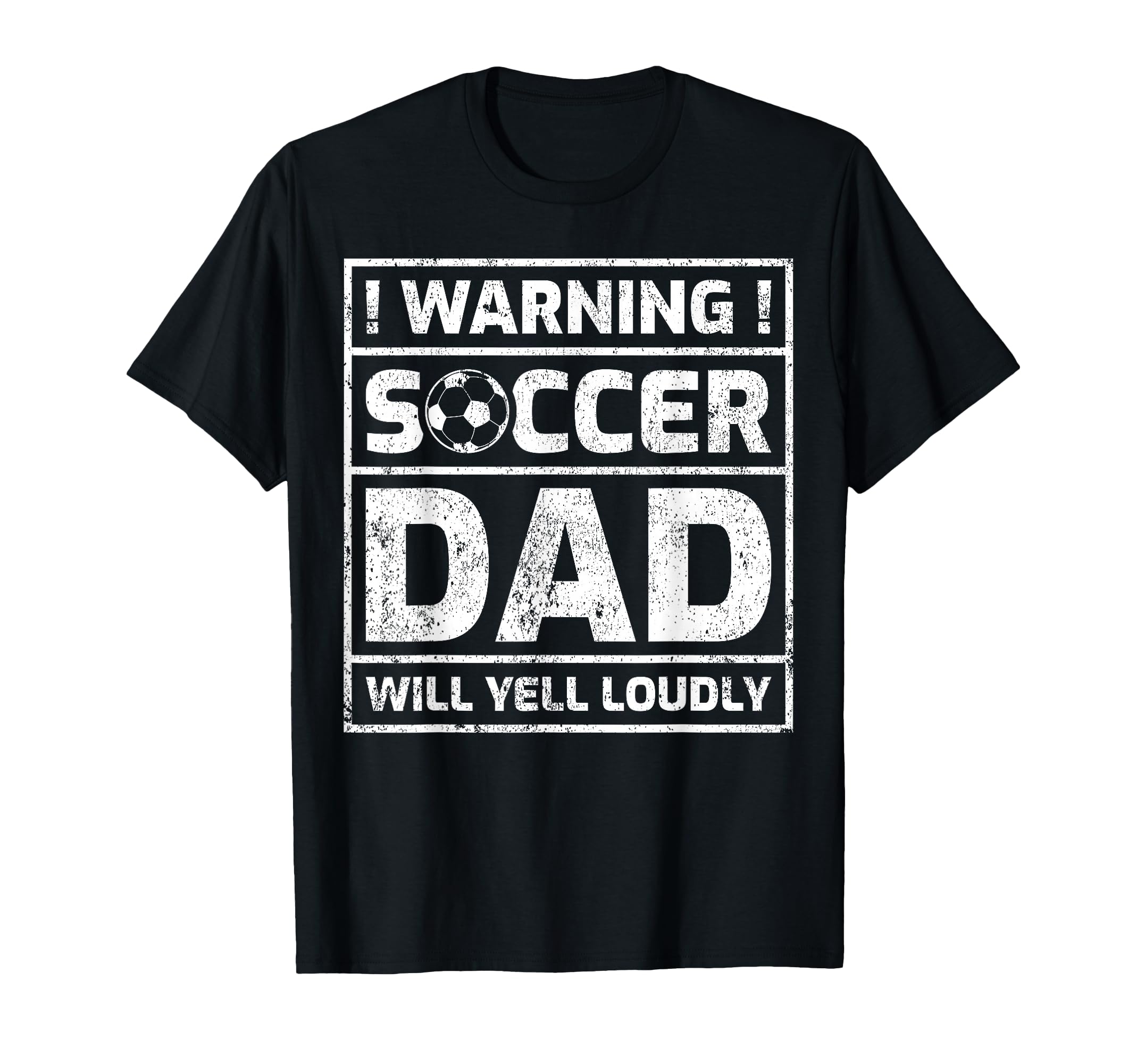 Warning Soccer Dad Will Yell T-Shirt - Fun Novelty Design for Adults - T-Shirt, Sweatshirt, Hoodie