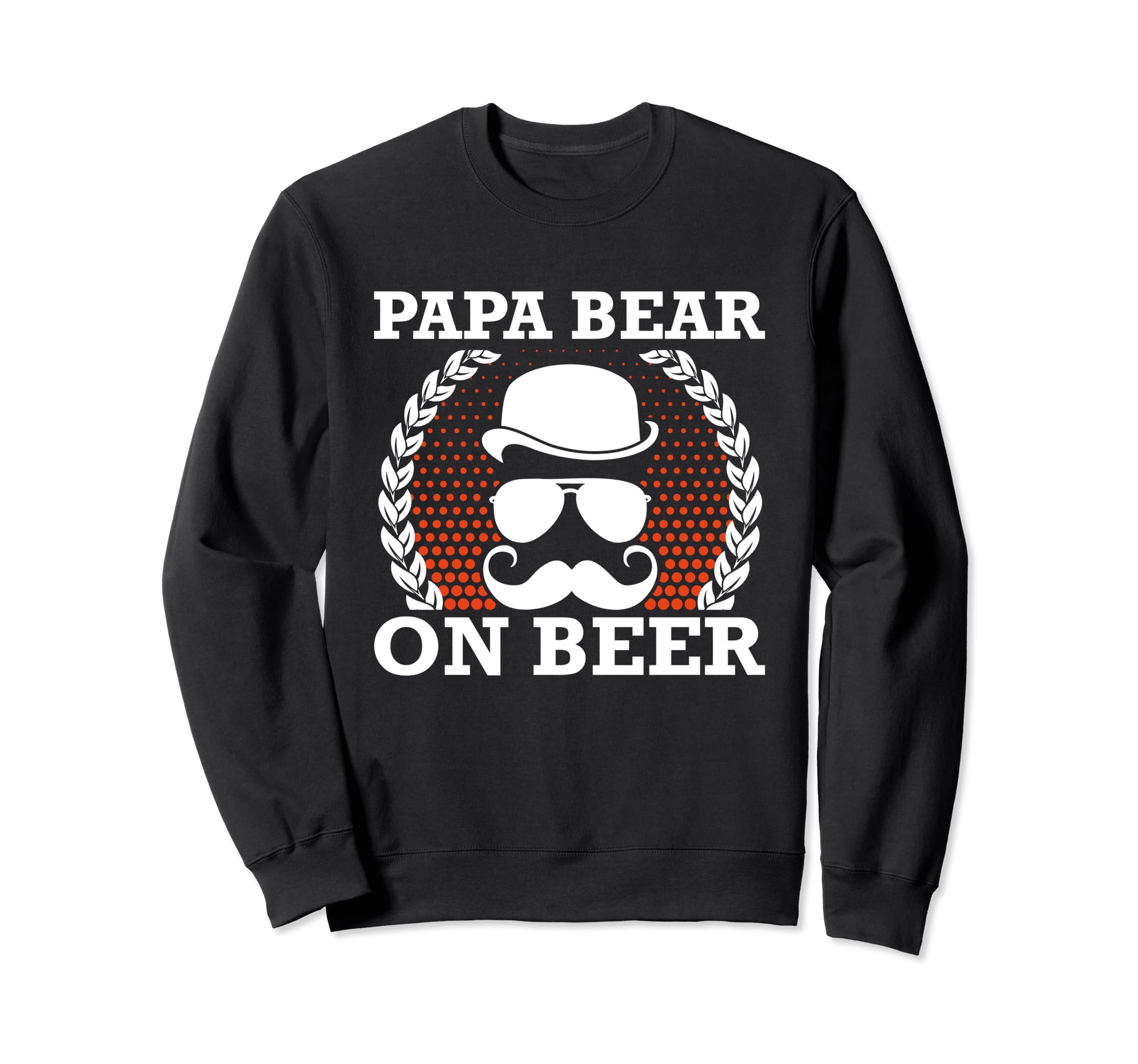 Papa Bear Beer Dad Beer Lover Sweatshirt - Streetwear Style for Adults - T-Shirt, Sweatshirt, Hoodie
