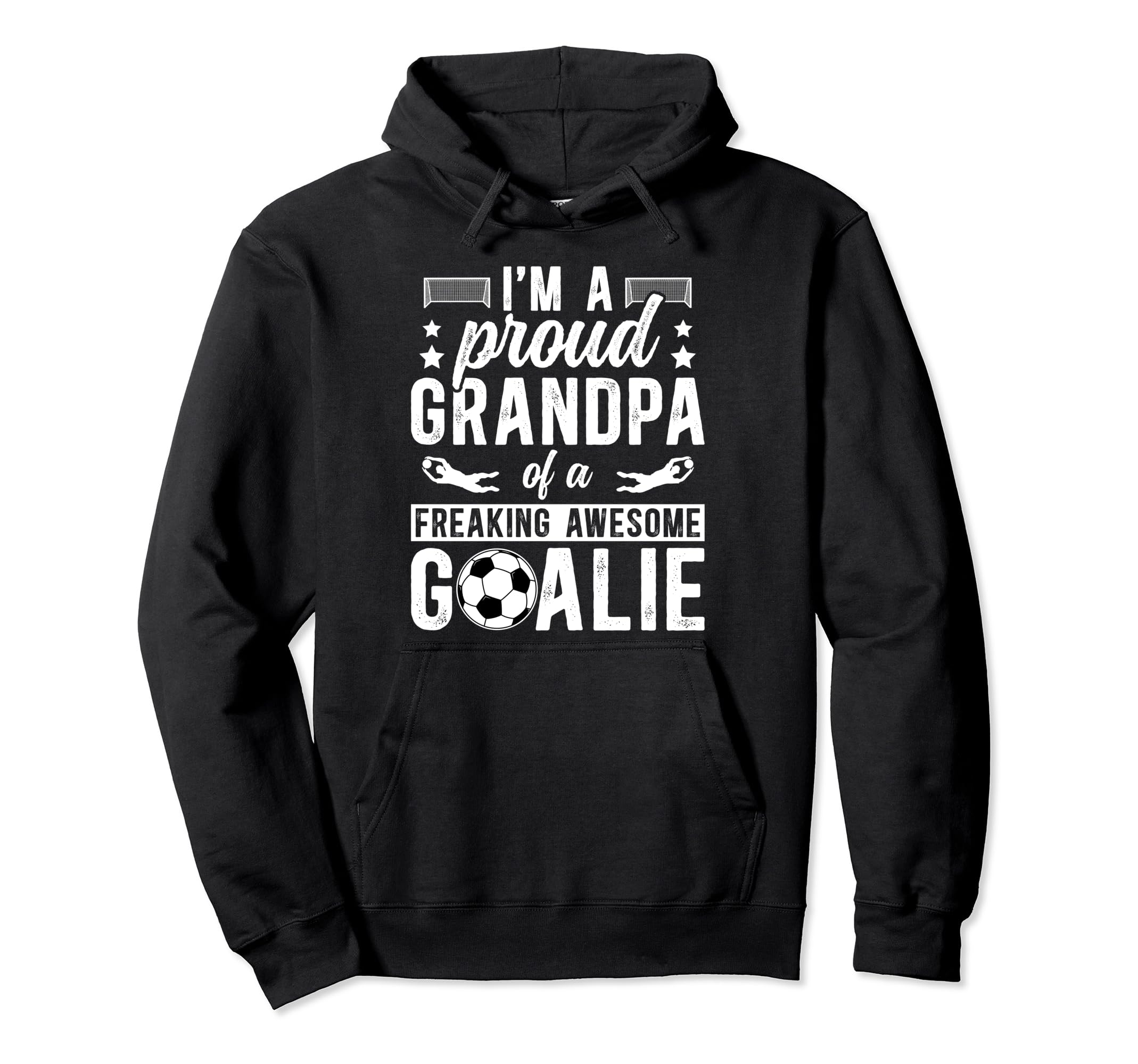 Proud Soccer Goalkeeper Grandpa Hoodie - Aesthetic Graphic for Adults - T-Shirt, Sweatshirt, Hoodie