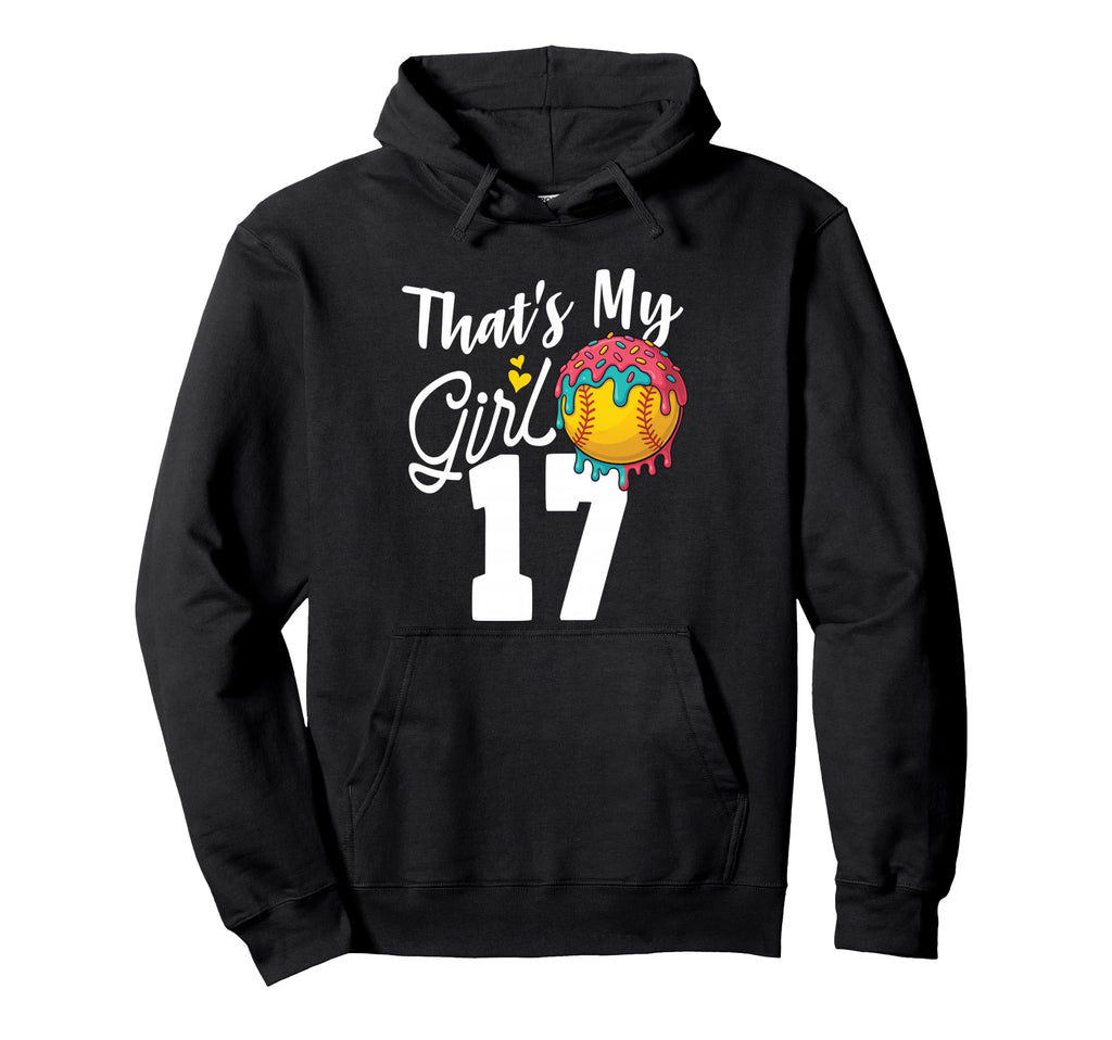 Thats My Softball 17 Number Mom Dad Number Hoodie - Unique Graphic Unisex - T-Shirt, Sweatshirt, Hoodie