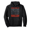 What Part Dont You Understand Funny Soccer Hoodie - Trendy Graphic Unisex - T-Shirt, Sweatshirt, Hoodie