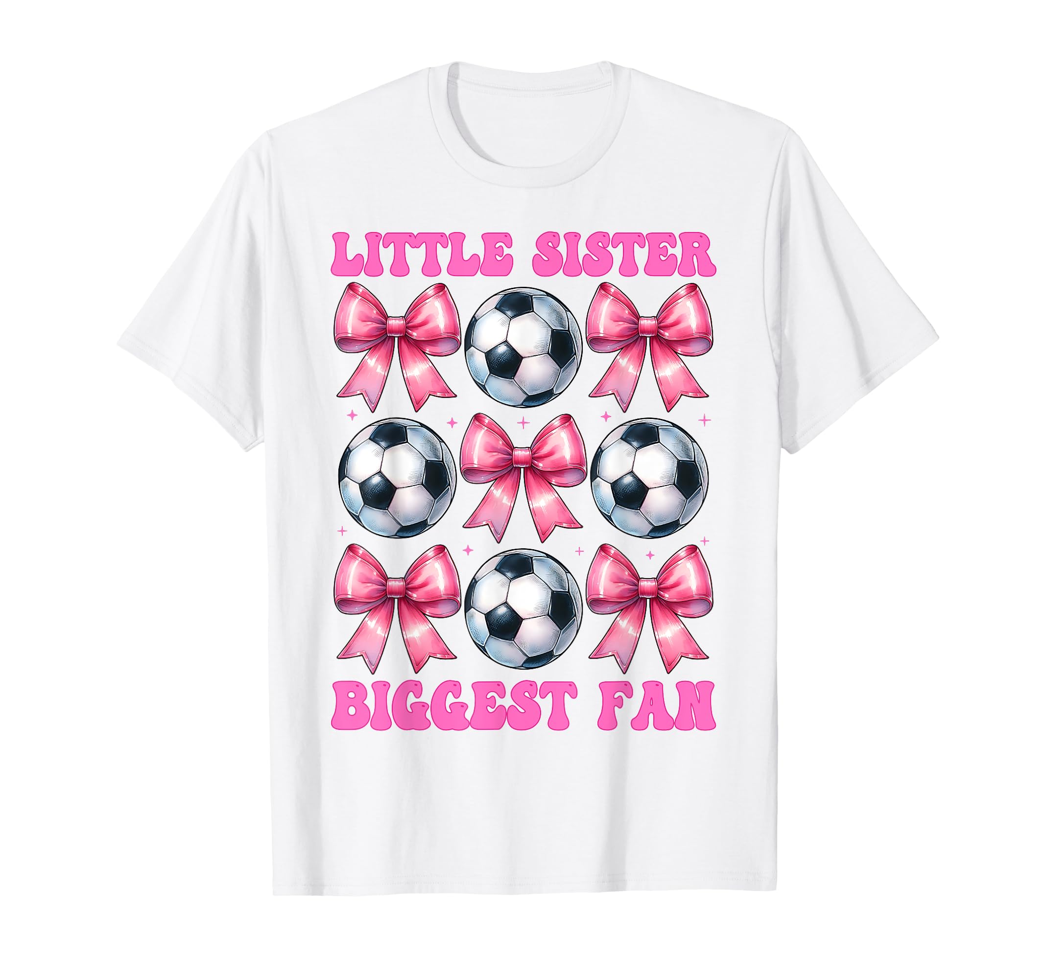 Little Sister Biggest Fan Soccer Sister T-Shirt - Graphic Print Unisex - T-Shirt, Sweatshirt, Hoodie