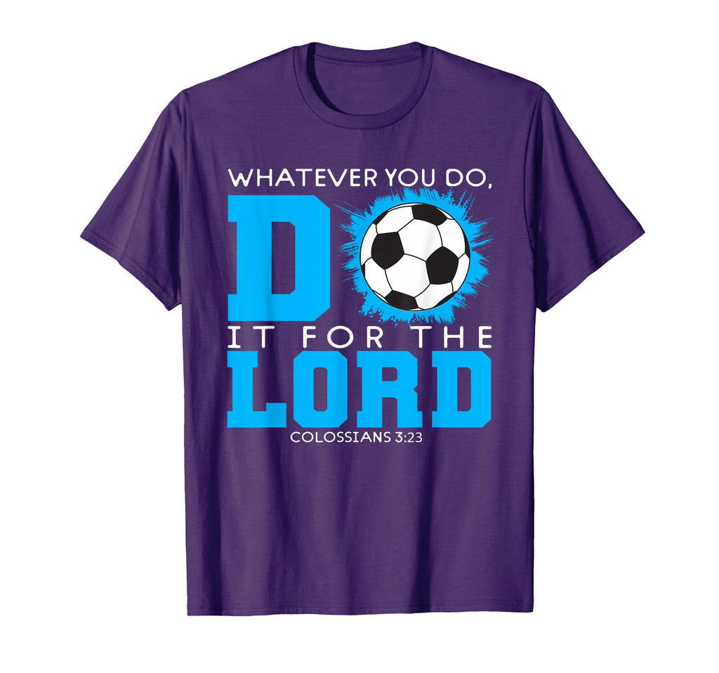 Col 3 23 Whatever You Do Do It T-Shirt - Fun Novelty Design for Adults - T-Shirt, Sweatshirt, Hoodie