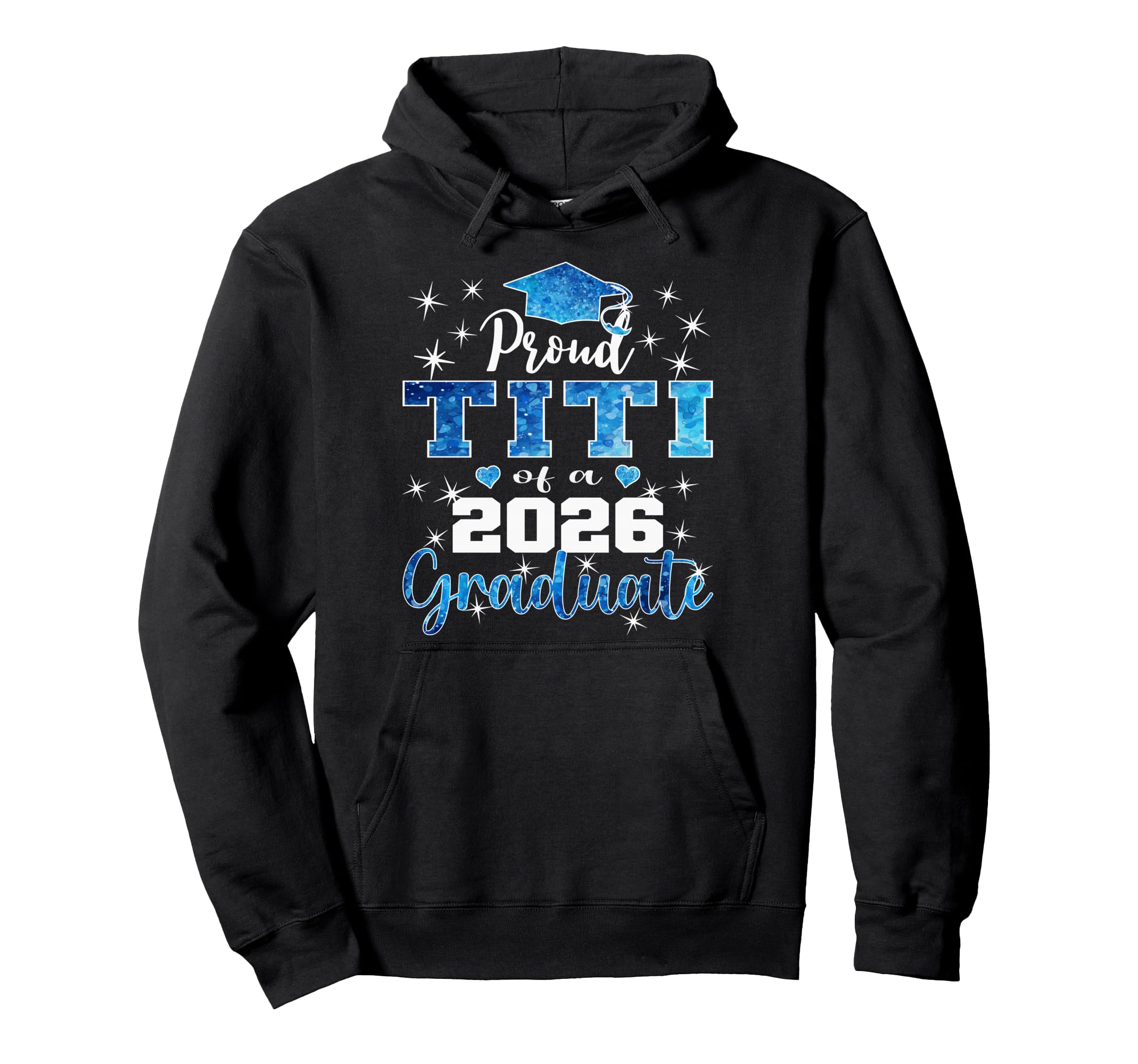 Super Proud Titi 2026 Graduate Senior Hoodie - Streetwear Style for Adults - T-Shirt, Sweatshirt, Hoodie
