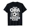 Proud Opa Awesome Soccer Player T-Shirt - Custom Art Print Men Women - T-Shirt, Sweatshirt, Hoodie