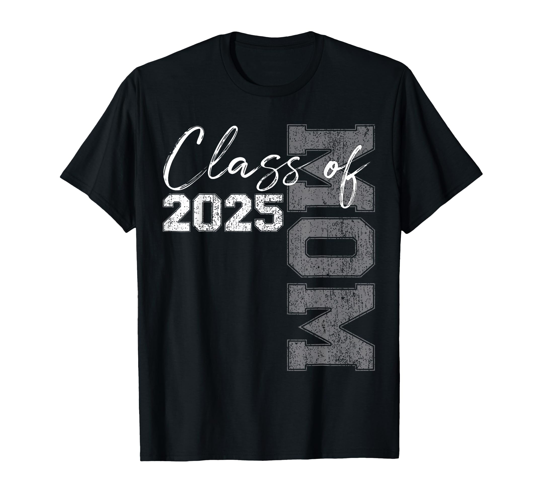 Mom Senior 2025 Proud Mom Class 2025 T-Shirt - Fun Novelty Design Unisex - T-Shirt, Sweatshirt, Hoodie