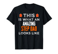 This Is What Amazing Step Dad Looks T-Shirt - Graphic Print for Adults - T-Shirt, Sweatshirt, Hoodie