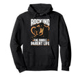 Rocking Single Parent Life Dad Father Papa Hoodie - Novelty Apparel Unisex - T-Shirt, Sweatshirt, Hoodie