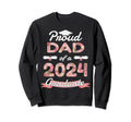 Proud Dad 2024 Graduation Sweatshirt - Custom Art Print for Adults - T-Shirt, Sweatshirt, Hoodie
