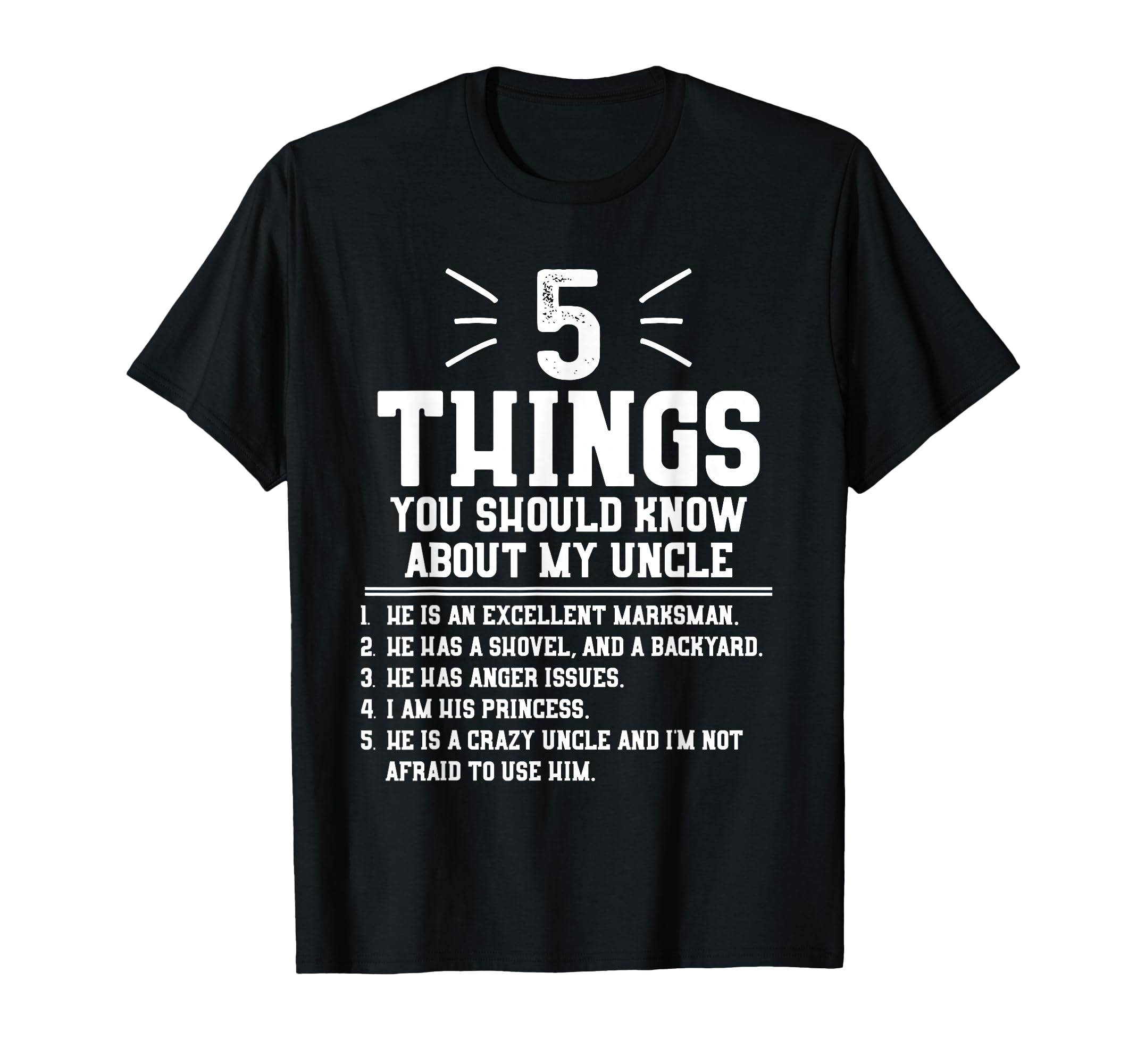 5 Things Should Know About My Uncle Niece T-Shirt - Unique Graphic Unisex - T-Shirt, Sweatshirt, Hoodie