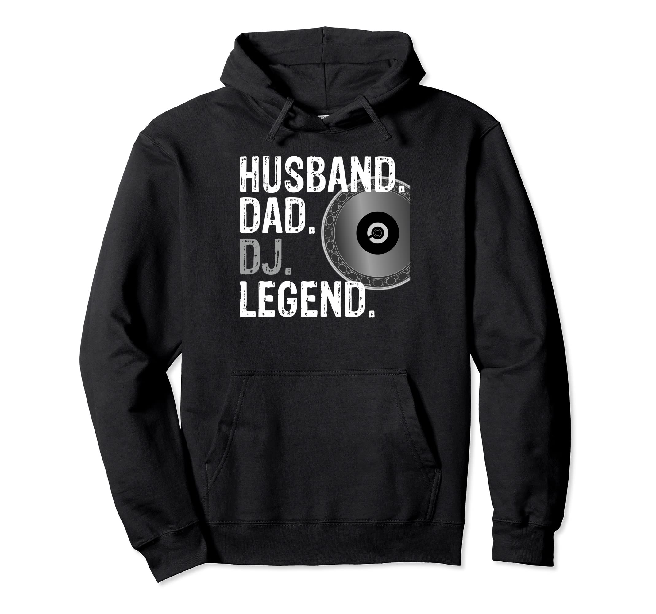 Husband Dad Dj Legend Dj Hoodie - Casual Everyday Wear for Adults - T-Shirt, Sweatshirt, Hoodie