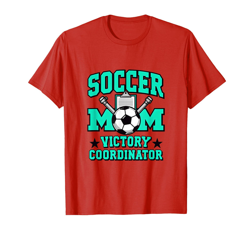 Soccer Mom Victory Coordinator T-Shirt - Fun Novelty Design for Adults - T-Shirt, Sweatshirt, Hoodie