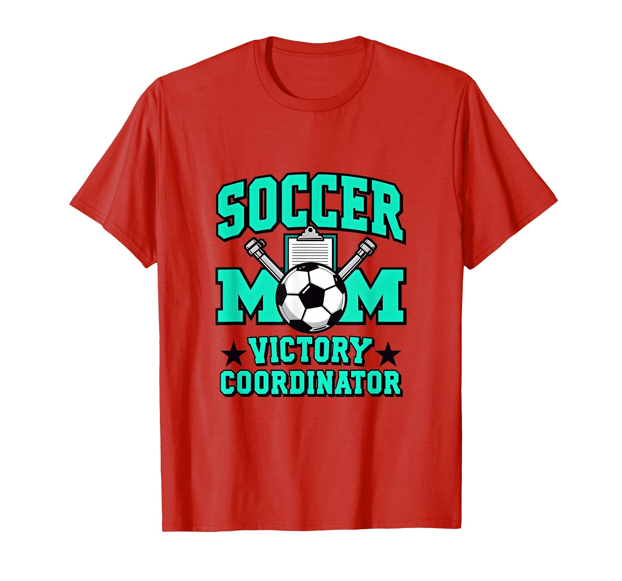 Soccer Mom Victory Coordinator T-Shirt - Fun Novelty Design for Adults - T-Shirt, Sweatshirt, Hoodie