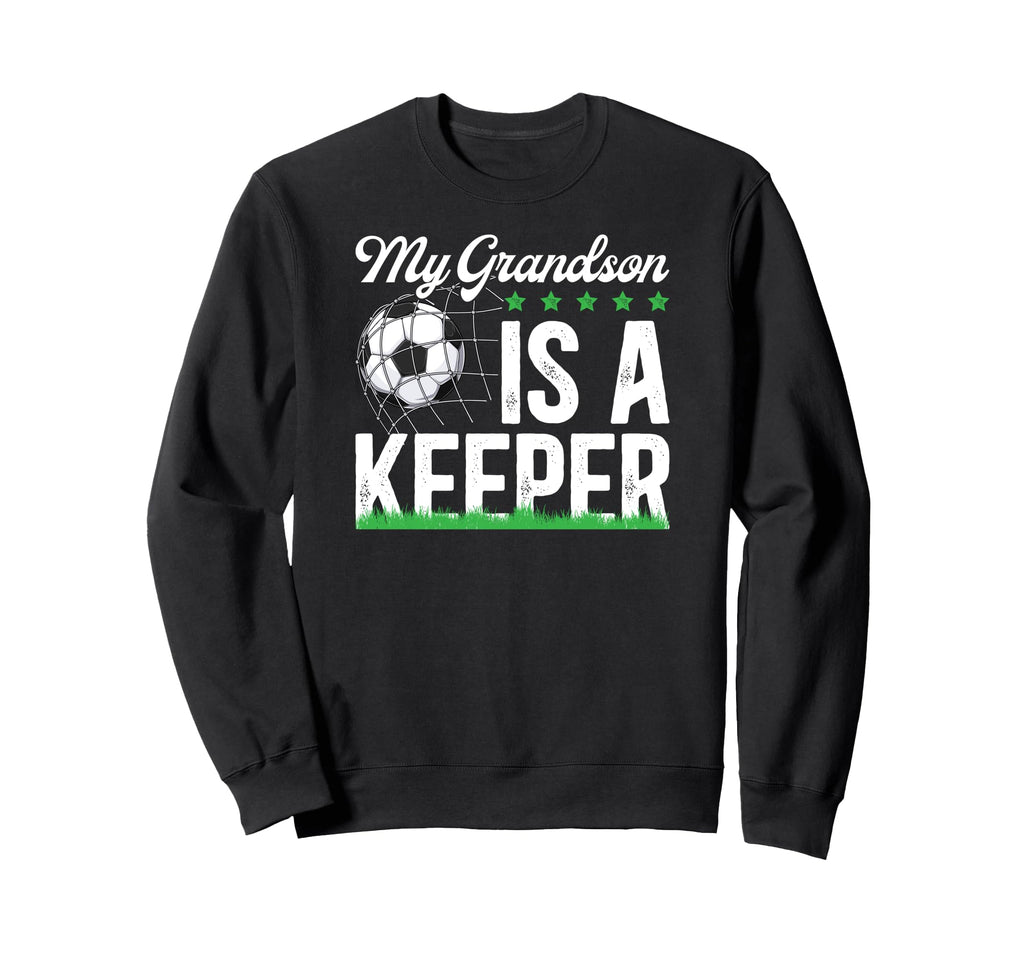 Proud Soccer Keeper Papa Soccer Sweatshirt - Fun Novelty Design Men Women - T-Shirt, Sweatshirt, Hoodie