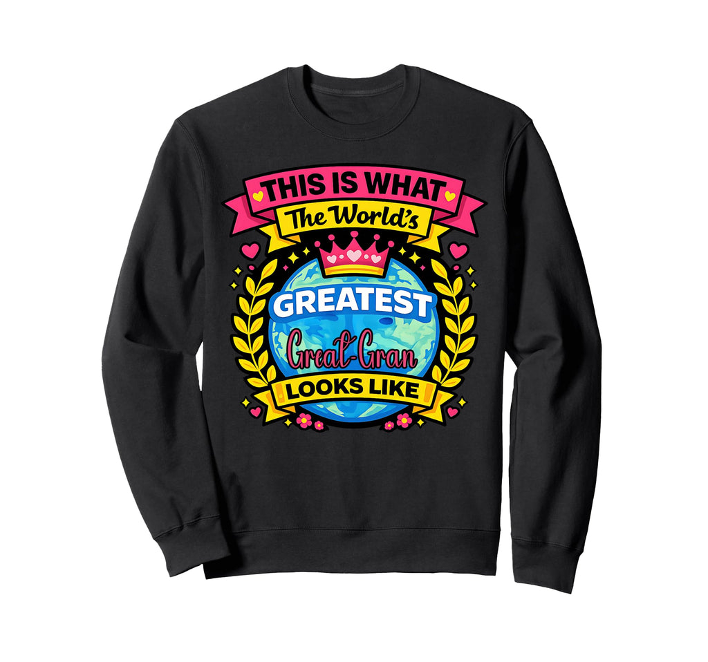 Worlds Cutest And Greatest Great Sweatshirt - Casual Everyday Wear Unisex - T-Shirt, Sweatshirt, Hoodie