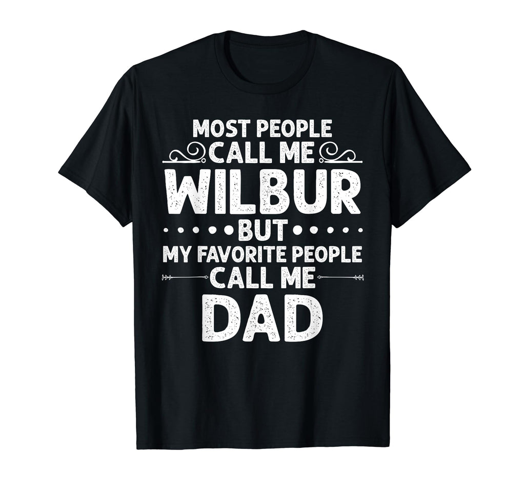 Wilbur Gift Name Funny Fathers Day T-Shirt - Aesthetic Graphic Men Women - T-Shirt, Sweatshirt, Hoodie