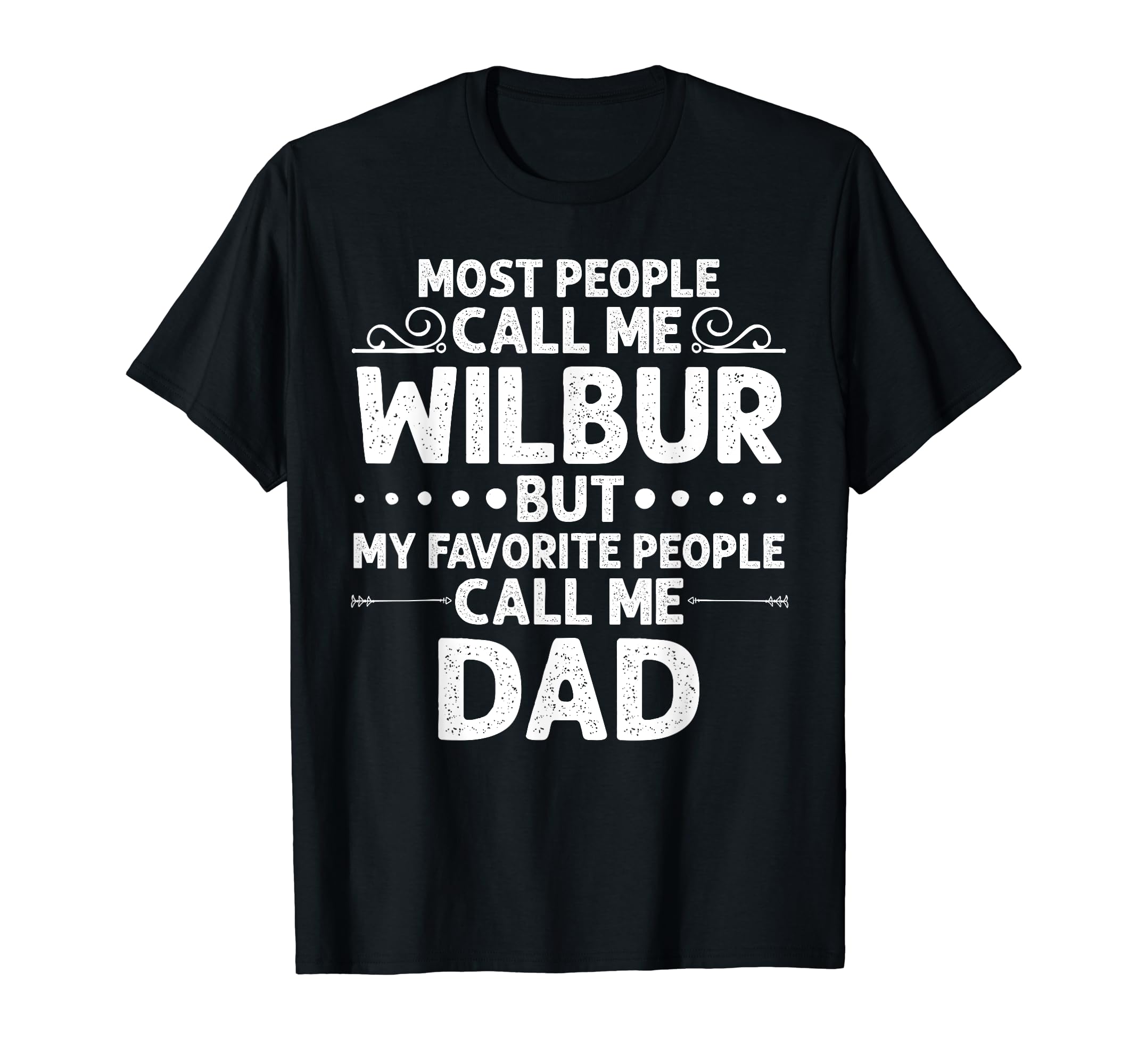 Wilbur Gift Name Funny Fathers Day T-Shirt - Aesthetic Graphic Men Women - T-Shirt, Sweatshirt, Hoodie