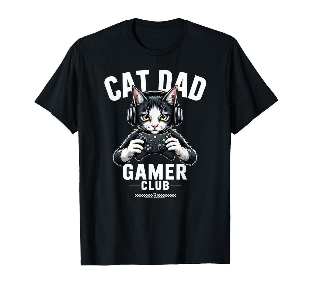 Cat Dad Gamer Club Video Game T-Shirt - Graphic Print Unisex - T-Shirt, Sweatshirt, Hoodie
